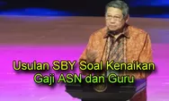 Soal Kenaikan Gaji Guru dan ASN Tiap Tahun Diusulkan SBY: Solusi Keadilan atau Tantangan APBN?