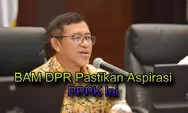 DPR Terima Aspirasi PPPK Jadi PNS, Revisi UU ASN Jadi Angin Segar Kesetaraan Hak