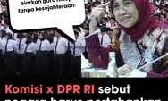 Komisi X Sentil Negara: Guru Jangan Terus Dipaksa Bertahan Hidup