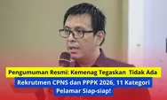 Pengumuman Resmi: Kemenag Tegaskan Tidak Ada Rekrutmen CPNS dan PPPK 2026, 11 Kategori Pelamar Siap-siap!