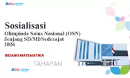 Informasi Resmi Puspresnas Kemendikdasmen: Ini Tahapan Pelaksanaan, Materi, Struktur Soal, dan Jadwal Resmi OSN Matematika SD MI 2026
