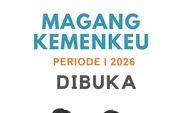 Kementerian Keuangan Buka Program Magang 2026, Ini Syarat dan Jadwal Pendaftarannya