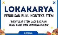 Lokakarya Penulisan Buku Nonteks STEM 2026 Dibuka: Ini Jadwal dan Syarat Pendaftaran