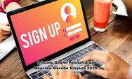 Beasiswa Garuda Sarjana 2026 Sudah Resmi Dibuka, Ini Link untuk Lakukan Pendaftaran