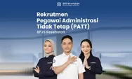 Rekrutmen Pegawai Administrasi Tidak Tetap atau PATT BPJS Kesehatan 2026 Dibuka, Ini Syarat, Formasi, dan Cara Daftar