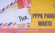 THR dan Bonus Lebaran 2026 Sudah Pasti Cair? Bagaimana Nasib PPPK Paruh Waktu dalam Paket Stimulus Idulfitri 1447 H Tahun Ini
