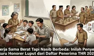 Bekerja Sama Berat Tapi Nasib Berbeda: Inilah Penyebab Guru Honorer Luput dari Daftar Penerima THR 2026