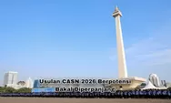 Berakhir 31 Maret, Usulan Formasi CPNS dan PPPK 2026 Disebut Berpotensi Diperpanjang