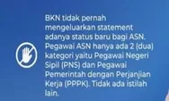 Jangan Ada Lagi Multi Tafsir, BKN Tegaskan Status ASN Hanya PNS dan PPPK