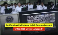 Gaji Tembus Rp5 Jutaan! Inilah Deretan Formasi CPNS 2026 untuk Lulusan S1 