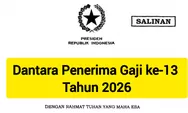 Siapa Saja yang Berhak di 2026? Ini Daftar Penerima Gaji ke-13 Termasuk Pensiunan