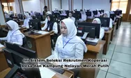 Jadi Pegawai BUMN, Ini Sistem yang Digunakan untuk Seleksi Koperasi Desa dan KNMP