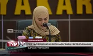DPR Kaji Regulasi Baru Cegah Kekerasan Anak, Soroti Standar Daycare dan Pengawasan Nasional
