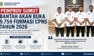 Cek Fakta: Pemprov Sumut Bantah Buka 9.759 Formasi CPNS 2026, Skema Zero Growth Jadi Penentu Utama!