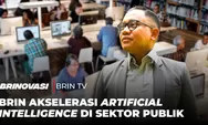 Akselerasi AI Sektor Publik Indonesia 2026 - BRIN Ungkap BPJS BPOM BPJPH Sudah Pakai AI