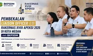 RAKERNAS XVIII APEKSI 2026 Medan: Pembekalan LO Berbasis Regulasi, Profesionalitas Jadi Penentu Citra Nasional