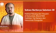 Dari Masalah Jadi Peluang: Kisah KEE Hadirkan Tas Kamera yang Dibutuhkan Fotografer Muda