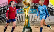 Final Piala Dunia Wanita FIFA 2023 Spanyol vs Inggris: Link Live Streaming Penentuan Ratu Sepakbola Terbaik