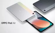 Oppo Pad Air Resmi Meluncur, Teknologi Terkini dengan Harga Terjangkau