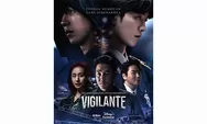 Drama Korea Vigilante Menjadi Top Nomor 1 Di Korea, Ini Dia Sinopsis Lengkapnya