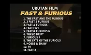 Urutan Film Fast & Furious: Dari Balapan Jalanan ke Misi Penyelamatan Dunia, Mana yang Paling Seru?