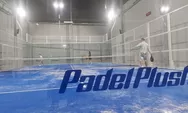 Makin Digemari! Padel Jadi Olahraga Hits yang Menyehatkan dan Gampang Dimainkan