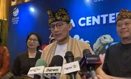 Sandiaga Ungkap Bank Dunia Setuju Beri Rp465 Miliar untuk Kampanye Sadar Wisata 2024
