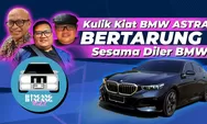 Ini Cara BMW Astra Tetap Bertahan Lama Ketika Harus Bertarung Sesama Diler BMW di Indonesia