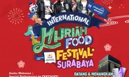 International Hijriah Food Festival Surabaya, 20-21 Juli 2024 di Parkir Timur Plaza Surabaya dimeriahkan Fakedopp