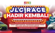 Rayakan Hari Pelanggan, JLC Race 2025 Siapkan Hadiah Fantastis 2 Mobil Listrik hingga Paket Umroh