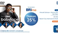BRI Hadirkan Konser Babyface di Jakarta, Nikmati Diskon 25% Tiket Melalui Aplikasi BRImo