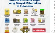 BPOM Temukan 26 Kosmetik Berbahaya, 