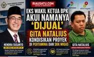 Eks Wakil Ketua BPK Akui Namanya 'Dijual' Gita Natalius Kondisikan Proyek di Pertamina dan SKK Migas