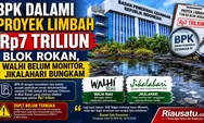 BPK Dalami Proyek Limbah Rp7 Triliun Blok Rokan, Walhi Belum Monitor, Jikalahari Bungkam
