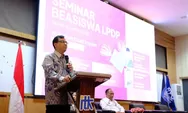 Persaingan Makin Ketat, LPDP Buka Seleksi Beasiswa Tahap 2