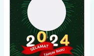 Praktis, 30 Link Download Twibbon Tahun Baru 2024 untuk Digunakan di Facebook, Instagram, Twitter hingga WhatsApp