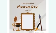 4 Link Download Twibbon International Museum Day 2024: Banyak Desain Menarik, yuk, Ikut Meriahkan pada 18 Mei!