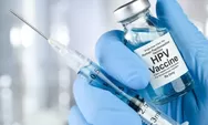 Vaksin HPV Sebabkan Kemandulan, Fakta Atau Hoaks