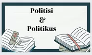 Belajar Bahasa: Mana yang Benar, POLITISI atau POLITIKUS?