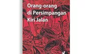 Buku Soe Hok Gie - Orang orang di Persimpangan Kiri Jalan Ceritakan Politikus Bak Badut-badut Tukang Sulap 