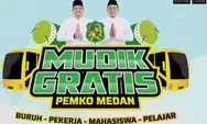 HORE! Ada Mudik Gratis Bersama Pemko Medan, Daftar Sekarang dan Rayakan Lebaran Tanpa Biaya!