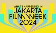 Jakarta Film Week 2024, Siap Bikin Kamu Betah di Bioskop atau Streaming di Rumah dengan 140 Film dari 50 Negara