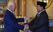 Presiden Prabowo Bertemu Raja Charles III di Istana Buckingham Inggris, Sampaikan Undangan Khusus ke Indonesia yang Bikin Netizen Bangga!