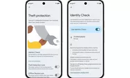Google Luncurkan Fitur Sakti 'Identity Check', Akun Tetap Aman Meski Ponsel Dicuri, Begini Cara Kerjanya