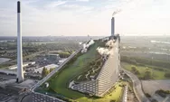 Mengintip Copenhill: Fasilitas Limbah Denmark yang Jadi Ikon Energi Hijau Dunia