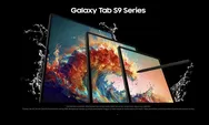 Harga Samsung Galaxy Tab S9 Series Februari 2025 Turun? Cek Spesifikasi dan Keunggulannya Sebelum Beli!