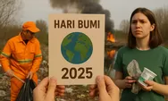 Hari Bumi 2025 Bukan Sekedar Seremoni, Suhu Naik, Hutan Hilang, Laut Meninggi Dampak Nyata Krisis Iklim, Saatnya Bertindak Nyata Jaga Lingkungan