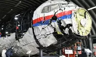 11 Tahun Baru Terungkap, Rusia Akhirnya Disalahkan di Balik Penembakan Malaysia Airlines MH17, Ini Faktanya!