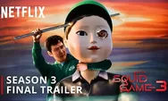 Squid Game 3 Final Season Tayang 27 Juni! Intip Trailer Baru yang Penuh Kejutan dan Bahaya Mematikan