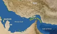 Dunia di Ambang Krisis Energi! Iran Mau Tutup Selat Hormuz Usai Diserang, Ini Dampak Ngerinya ke Ekonomi Global